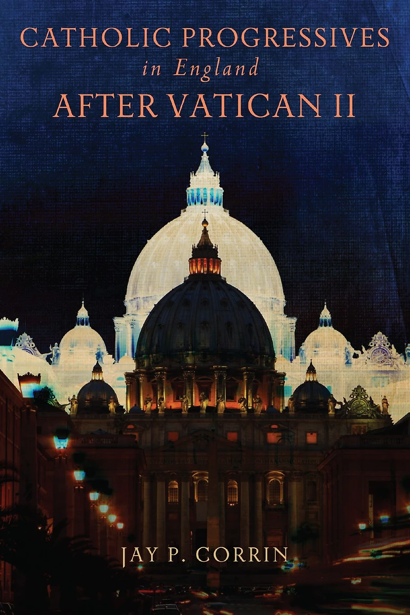 Catholic Progressives England after Vatican II