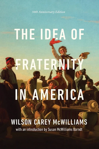The Idea of Fraternity America