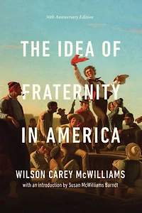 The Idea of Fraternity America