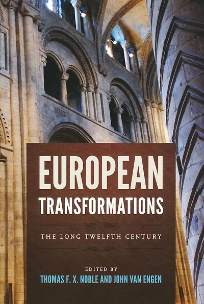 European Transformations: The Long Twelfth Century