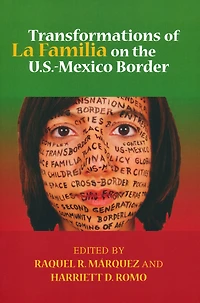 Transformations of La Familia on the U.S.-Mexico Border