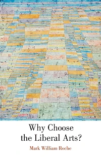 Why Choose the Liberal Arts?