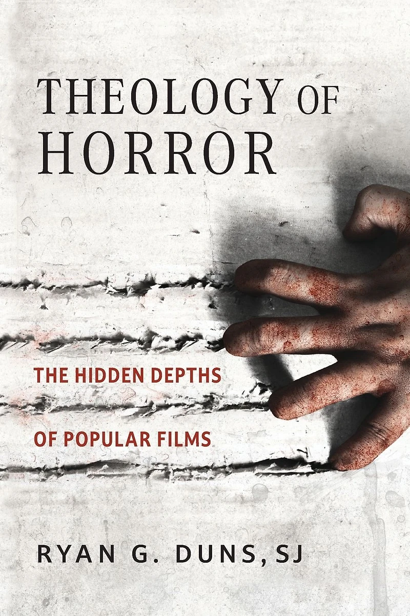 Theology of Horror: The Hidden Depths Popular Films