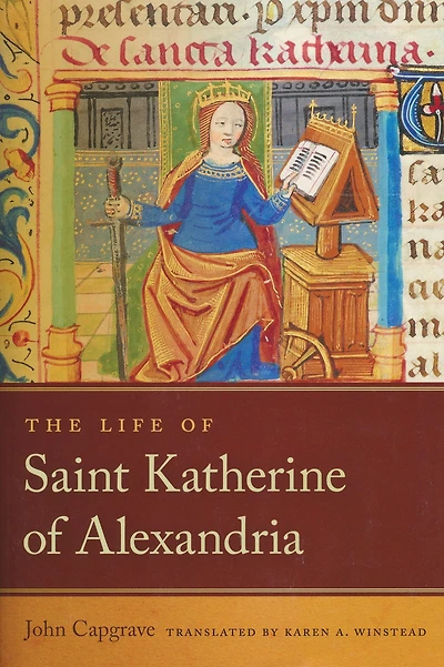 The Life of Saint Katherine Alexandria