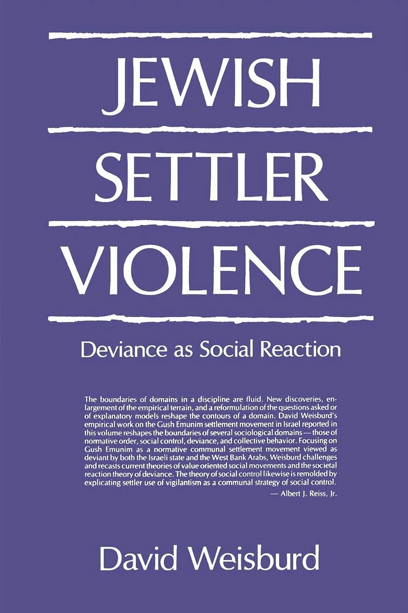Jewish Settler Violence: Deviance as Social Reaction