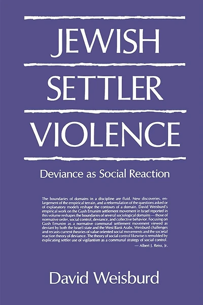 Jewish Settler Violence: Deviance as Social Reaction