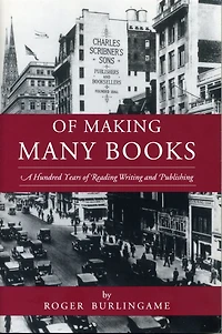 Of Making Many Books: A Hundred Years of Reading, Writing, and Publishing