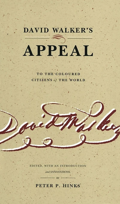 David Walker's Appeal to the Coloured Citizens of the World