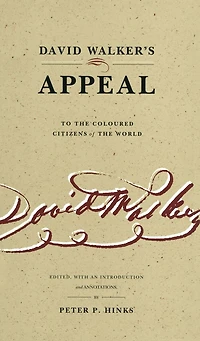 David Walker's Appeal to the Coloured Citizens of the World