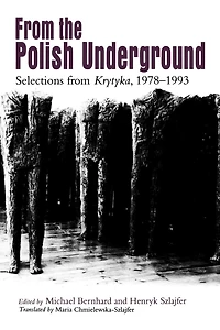 From The Polish Underground: Selections from "Krytyka," 1978-1993