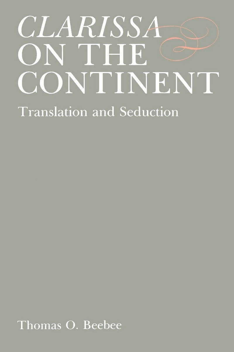 Clarissa on the Continent: Translation and Seduction