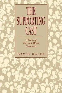 The Supporting Cast: A Study of Flat and Minor Characters