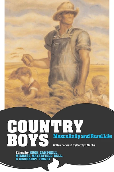 Country Boys: Masculinity and Rural Life