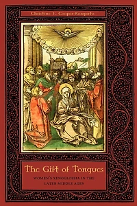the Gift of Tongues: Women's Xenoglossia Later Middle Ages