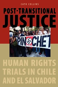 Post-transitional Justice: Human Rights Trials Chile and El Salvador