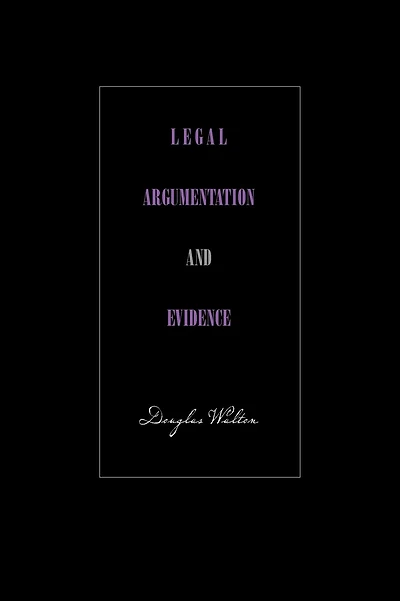 Legal Argumentation and Evidence
