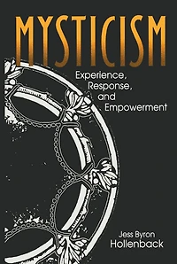 Mysticism: Experience, Response, and Empowerment
