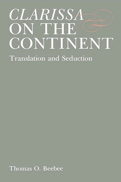 Clarissa on the Continent: Translation and Seduction
