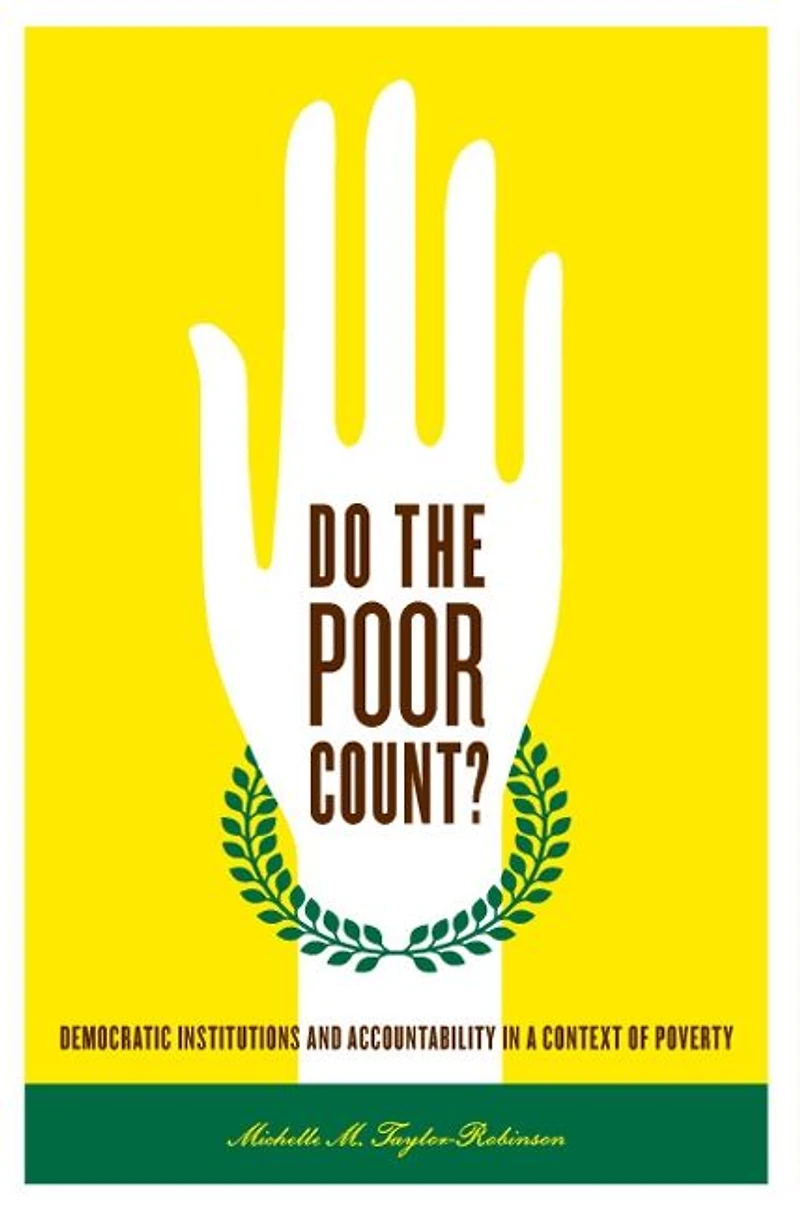 Do the Poor Count?: Democratic Institutions and Accountability a Context of Poverty