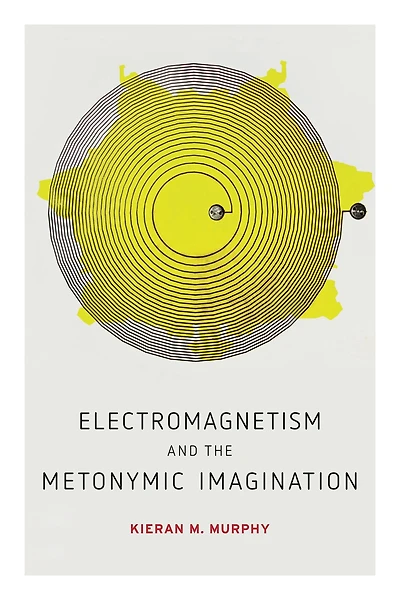 Electromagnetism and the Metonymic Imagination