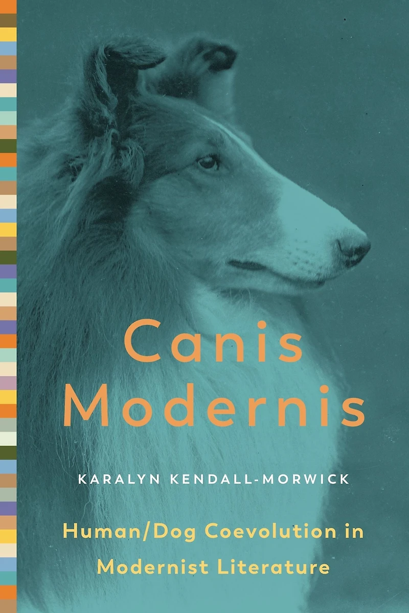 Canis Modernis: Human/Dog Coevolution Modernist Literature