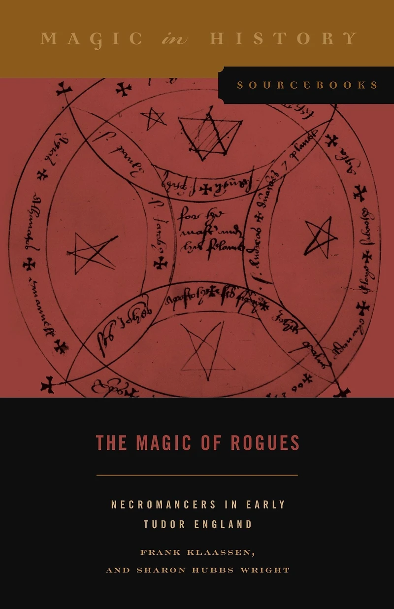 The Magic of Rogues: Necromancers Early Tudor England