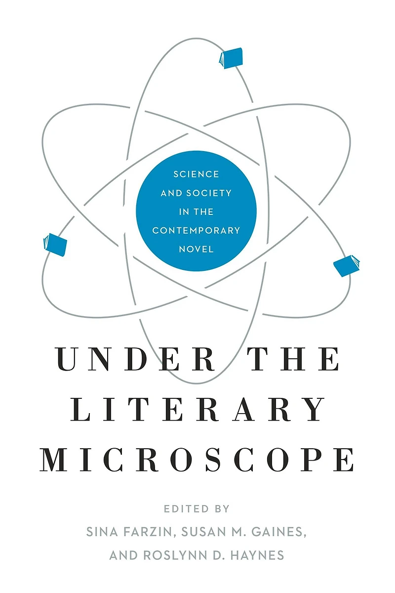 Under the Literary Microscope: Science and Society Contemporary Novel