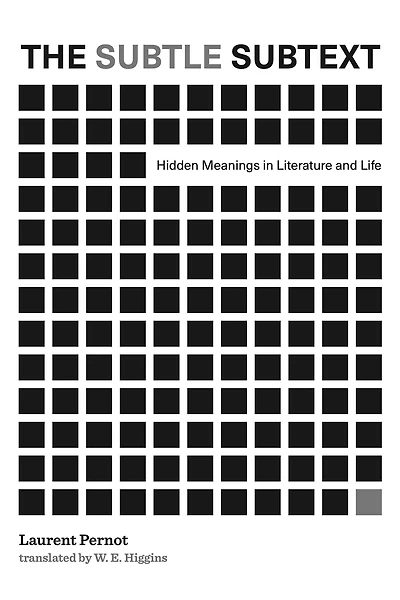 The Subtle Subtext: Hidden Meanings Literature and Life