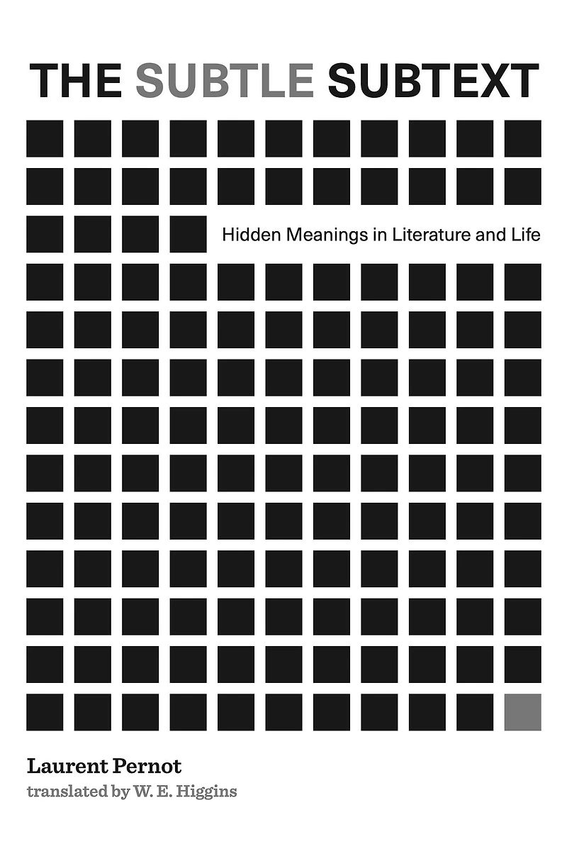 The Subtle Subtext: Hidden Meanings Literature and Life