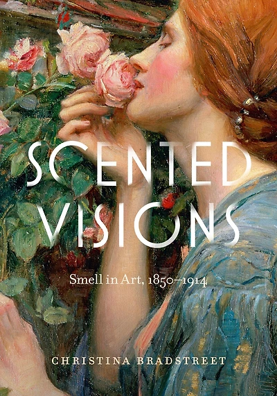 Scented Visions: Smell Art, 1850-1914