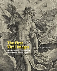 The First Viral Images: Maerten de Vos, Antwerp Print, and the Early Modern Globe