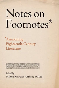 Notes on Footnotes: Annotating Eighteenth-Century Literature