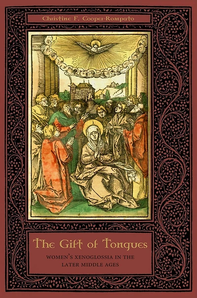 the Gift of Tongues: Women's Xenoglossia Later Middle Ages