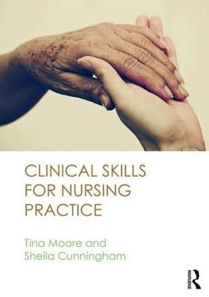 Clinical Skills for Nursing Practice