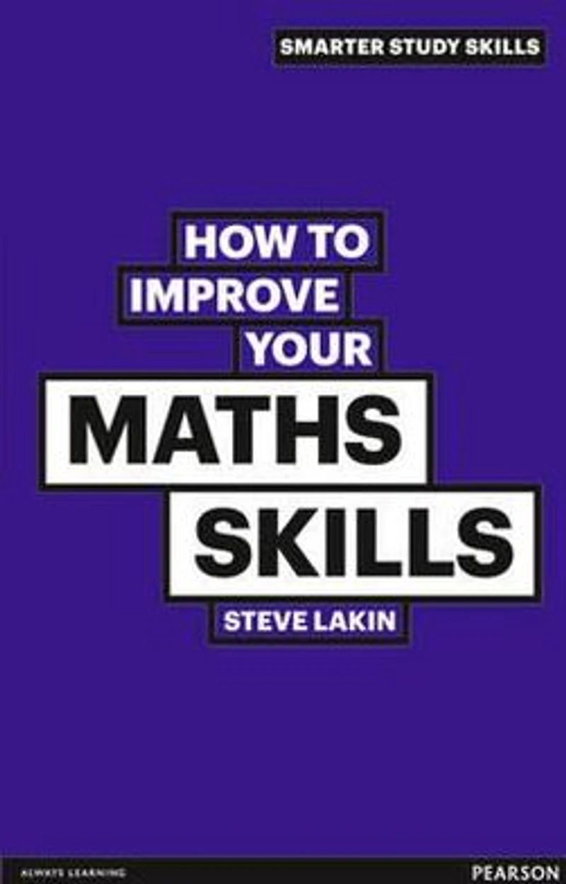 How to Improve Your Maths Skills, 2nd ed.