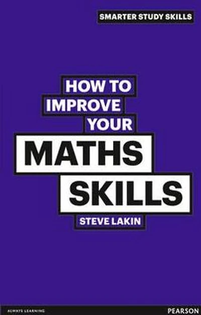 How to Improve Your Maths Skills, 2nd ed.