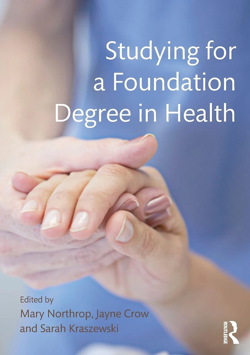 Studying for a Foundation Degree Health