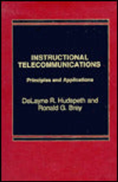 Instructional Telecommunications: Principles and Applications