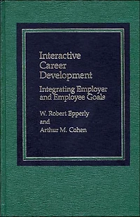 Interactive Career Development: Integrating Employer and Employee Goals