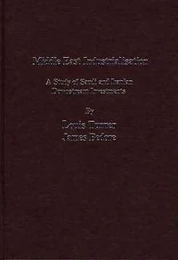Middle East Industrialisation: A Study of Saudi and Iranian Downstream Investments
