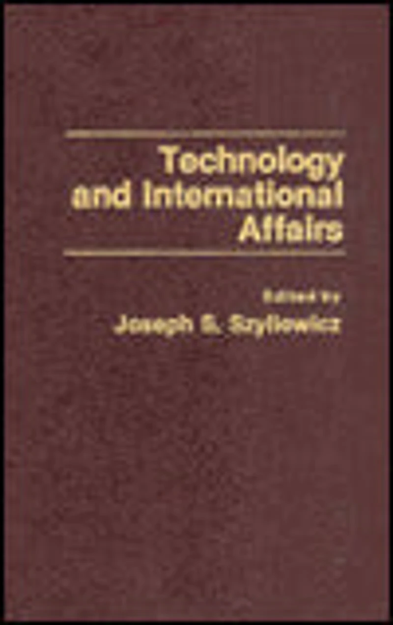 Technology and International Affairs