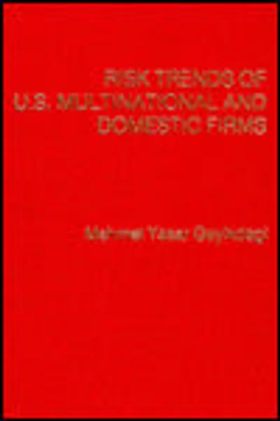 Risk Trends of U.S. Multinational and Domestic Firms.