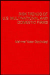 Risk Trends of U.S. Multinational and Domestic Firms.
