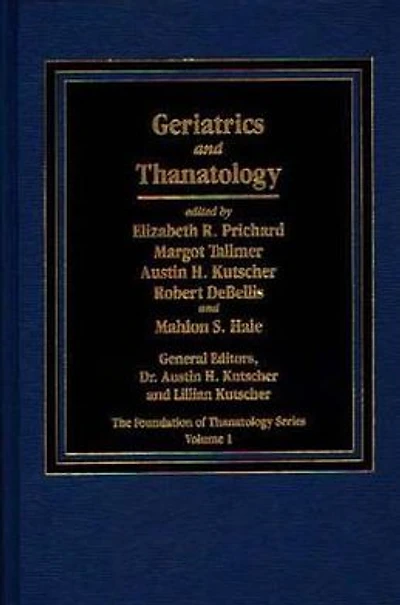 Geriatrics and Thanatology