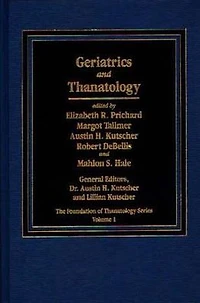 Geriatrics and Thanatology