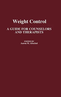 Weight Control: A Guide for Counselors and Therapists