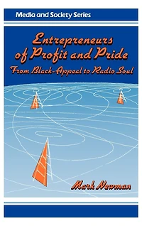 Entrepreneurs of Profit and Pride: From Black-Appeal to Radio Soul