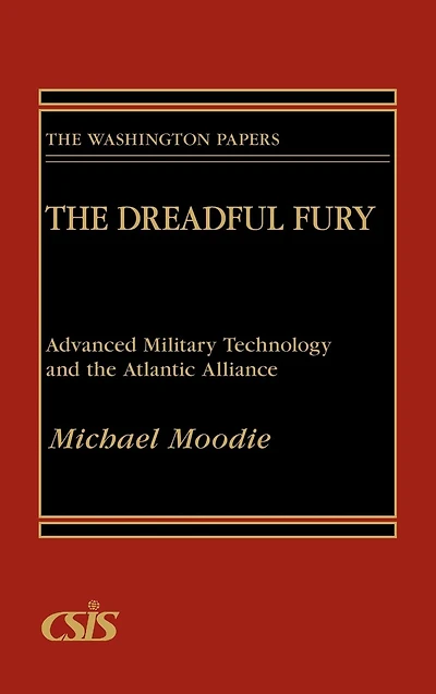 The Dreadful Fury: Advanced Military Technology and the Atlantic Alliance