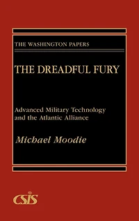 The Dreadful Fury: Advanced Military Technology and the Atlantic Alliance