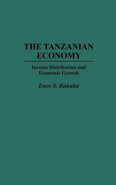 The Tanzanian Economy: Income Distribution and Economic Growth